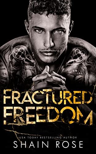 We are bringing this book for our Elite readers in our Unique Premium Leather Bound. . Fractured freedom shain rose